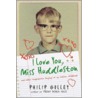 I Love You, Miss Huddleston door Phillip Gulley