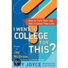 I Went To College For This? door Amy Joyce