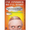 I'Ve Finished So I'Ll Start by Steve Howarth
