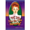 I'll See You in the Morning door Joanne C. Jensen
