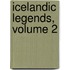 Icelandic Legends, Volume 2