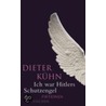 Ich war Hitlers Schutzengel by Dieter Kühn