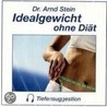 Idealgewicht Ohne Diät. Cd door Arnd Stein