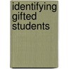 Identifying Gifted Students door Susan Johnsen