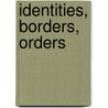 Identities, Borders, Orders door Mathias Albert
