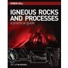Igneous Rocks And Processes by Robin Gill