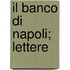 Il Banco Di Napoli; Lettere