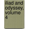 Iliad and Odyssey, Volume 4 door William Sotheby