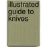 Illustrated Guide To Knives