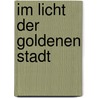 Im Licht der Goldenen Stadt door Milan Kondera