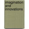 Imagination and Innovations door John Cech