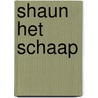 Shaun het schaap