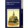 Imperial Germany, 1890-1918 by I.D. Armour