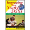 Improving Your Study Skills by Shelly O'Hara