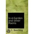 In A Garden And Other Poems