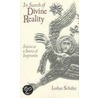 In Search of Divine Reality by Lothar Schager