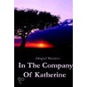 In The Company Of Katherine door Gail Mastroberte