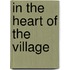 In The Heart Of The Village