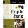 In Web Design for Libraries door Charles P. Rubenstein