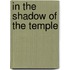 In the Shadow of the Temple