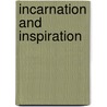 Incarnation and Inspiration door Alan Spence