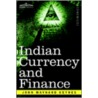 Indian Currency and Finance by John Maynard Keynes