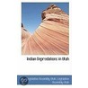 Indian Depredations In Utah door Legislative Assembly Utah