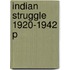 Indian Struggle 1920-1942 P