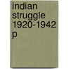 Indian Struggle 1920-1942 P door Sugata Bose