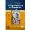 Indogermanische Frauennamen by Karin Stüber