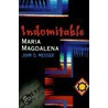Indomitable Maria Magdalena door John D. Messer