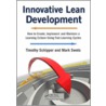 Innovative Lean Development by Timothy Schipper