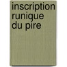 Inscription Runique Du Pire door Carl Christian Rafn