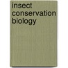 Insect Conservation Biology door Tim R. New