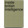 Inside British Intelligence by Thomas Gordon