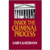Inside the Criminal Process door Gary Katzmann