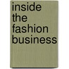 Inside the Fashion Business by Kitty G. Dickerson