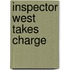 Inspector West Takes Charge