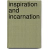 Inspiration and Incarnation door Peter Enns