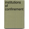 Institutions of Confinement by Norbert Finzsch