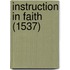Instruction in Faith (1537)