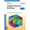 Integral Materials Modeling by Gunther Gottstein