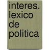 Interes. Lexico de Politica by Silvio Cotellessa