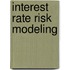 Interest Rate Risk Modeling