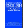 International English Usage by Loreto Todd