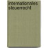 Internationales Steuerrecht