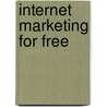 Internet Marketing for Free by Jinger Jarrett