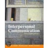 Interpersonal Communication by Valerie Lynn Manusov