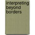Interpreting Beyond Borders