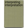 Interpreting Interpretation by Elyn R. Saks